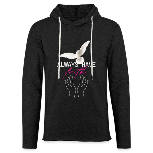 Unisex Lightweight Terry Hoodie Always Have Faith - charcoal grey